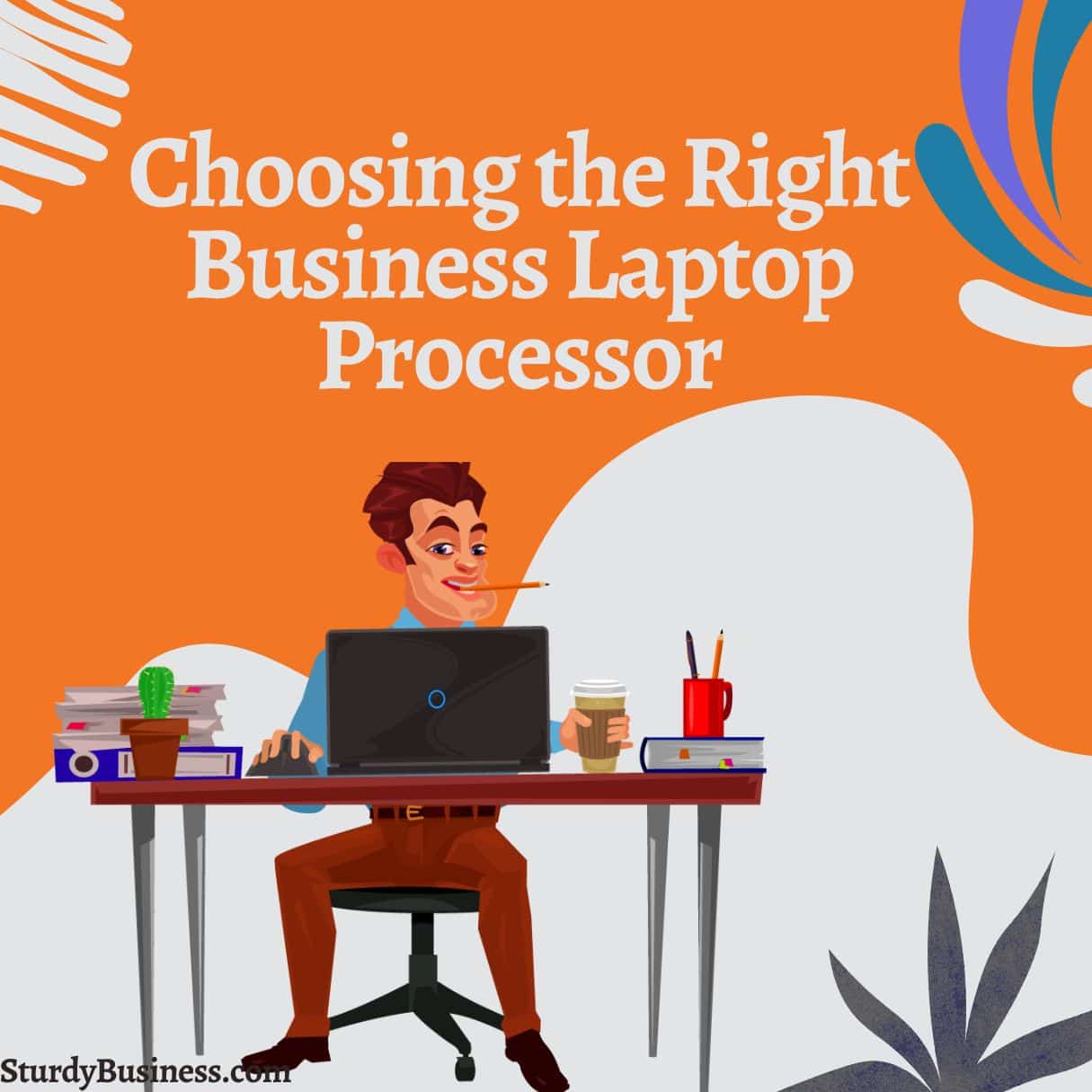 Choosing the Right Business Laptop Processor0